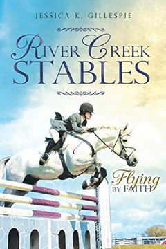 portada River Creek Stables: Flying by Faith (en Inglés)