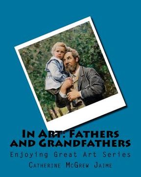 portada In Art: Fathers and Grandfathers (en Inglés)