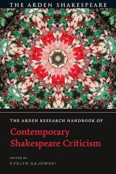 portada The Arden Research Handbook of Contemporary Shakespeare Criticism (en Inglés)