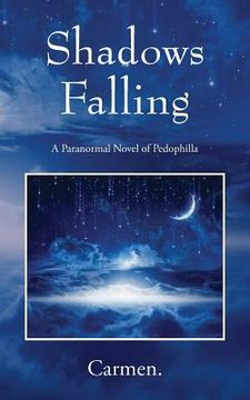 portada Shadows Falling: A Paranormal Novel of Pedophilla
