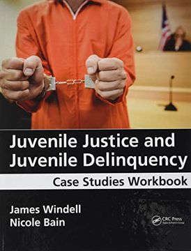 portada Juvenile Justice and Juvenile Delinquency: Case Studies Workbook (en Inglés)