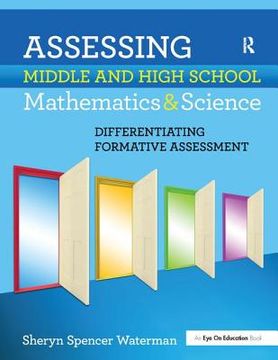 portada Assessing Middle and High School Mathematics & Science: Differentiating Formative Assessment (in English)