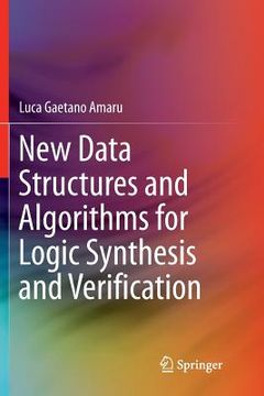 portada New Data Structures and Algorithms for Logic Synthesis and Verification (en Inglés)