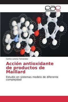 portada Acción antioxidante de productos de Maillard: Estudio en sistemas modelo de diferente complejidad (Spanish Edition)