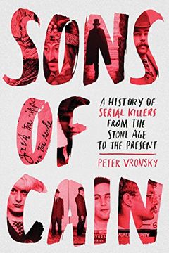 portada Sons of Cain: A History of Serial Killers From the Stone age to the Present (en Inglés)