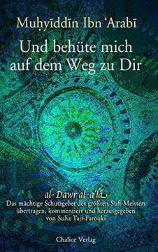 portada Und Behüte Mich auf dem weg zu Dir: Al-Dawr Al-A'la: Das Mächtige Schutzgebet des Größten Sufi-Meisters (in German)