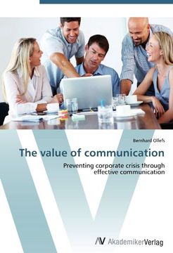 portada The value of communication: Preventing corporate crisis through  effective communication