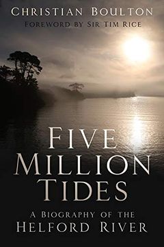 portada Five Million Tides: A Biography of the Helford River (en Inglés)
