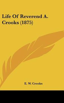portada life of reverend a. crooks (1875) (in English)
