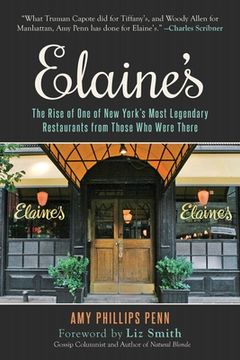 portada Elaine's: The Rise of One of New York's Most Legendary Restaurants from Those Who Were There