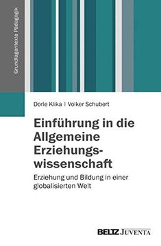 portada Einführung in die Allgemeine Erziehungswissenschaft: Erziehung und Bildung in Einer Globalisierten Welt (Grundlagentexte Pädagogik) (in German)
