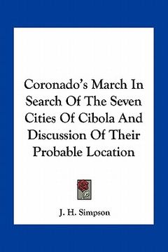 portada coronado's march in search of the seven cities of cibola and discussion of their probable location