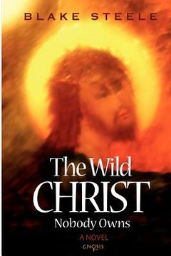 portada the wild christ nobody owns (in English)