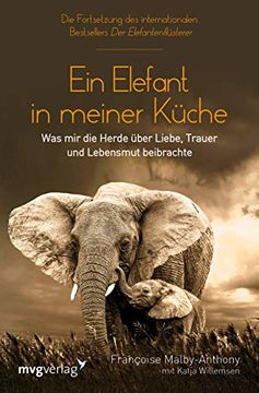 portada Ein Elefant in Meiner Küche: Was mir die Herde Über Liebe, Trauer und Lebensmut Beibrachte (in German)