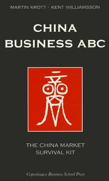 portada china business abc: the china market survival kit (en Inglés)