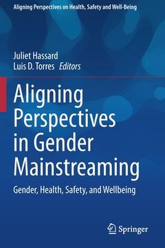 portada Aligning Perspectives in Gender Mainstreaming: Gender, Health, Safety, and Wellbeing (en Inglés)