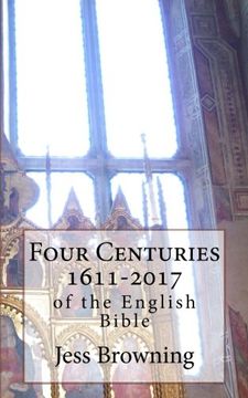portada Four Centuries 1611-2017: Of the English Bible (en Inglés)