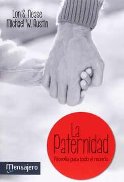 portada La Paternidad: Filosfía Para Todo el Mundo (in Spanish)