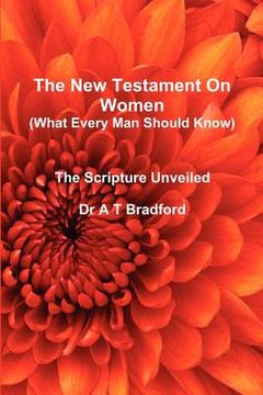 portada the new testament on women - what every man should know (en Inglés)
