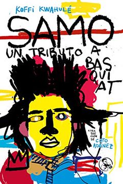 portada Samo. Un Tributo a Basquiat (Libros Robados)