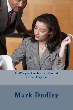 portada 4 Ways to be a Good Employee (en Inglés)