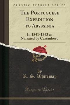portada The Portuguese Expedition to Abyssinia: In 1541-1543 as Narrated by Castanhoso (Classic Reprint) (in English)