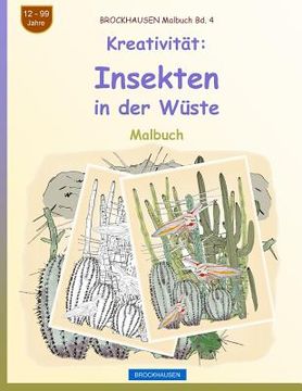 portada BROCKHAUSEN Malbuch Bd. 4 - Kreativität: Insekten in der Wüste (en Alemán)