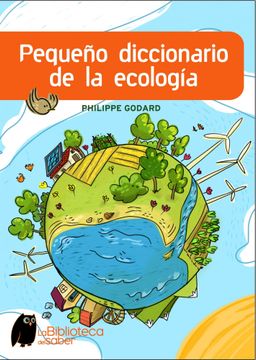 PEQUEÑO DICCIONARIO DE LA ECOLOGIA (ONIRO - LA BIBLIOTECA DEL SABER)