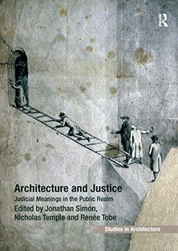 portada Architecture and Justice: Judicial Meanings in the Public Realm (en Inglés)