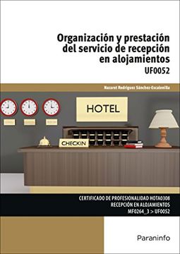 portada Organización y prestación del servicio de recepción en alojamientos (UF:0052)
