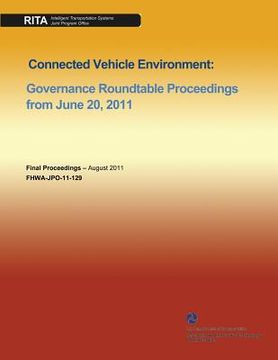 portada Connected Vehicle Environment: Governance Roundtable Proceedings from June 20, 2011 (en Inglés)
