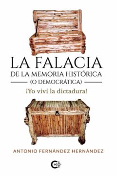 portada La Falacia de la Memoria Historica (o Democratica) (in Spanish)