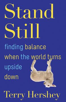 portada Stand Still: Finding Balance When the World Turns Upside Down (en Inglés)