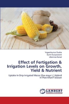 portada Effect of Fertigation & Irrigation Levels on Growth, Yield & Nutrient