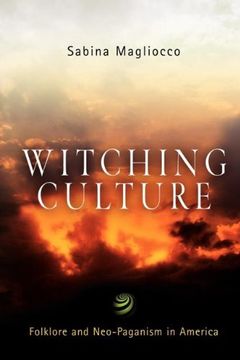 portada Witching Culture: Folklore and Neo-Paganism in America (Contemporary Ethnography) (in English)