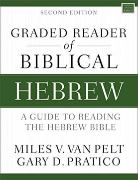 portada Graded Reader of Biblical Hebrew, Second Edition: A Guide to Reading the Hebrew Bible (Zondervan Language Basics Series) (en Inglés)