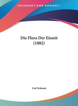 portada Die Flora Der Eiszeit (1882) (in German)