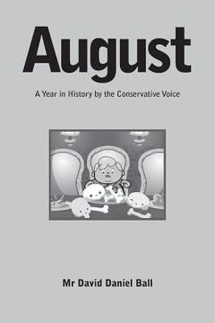 portada August: A Year in History by the Conservative Voice