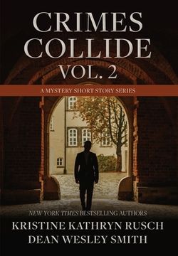 portada Crimes Collide, Vol. 2: A Mystery Short Story Series (en Inglés)