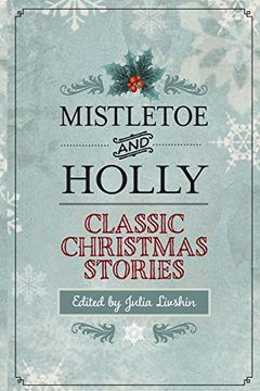 portada Mistletoe and Holly: Classic Christmas Stories