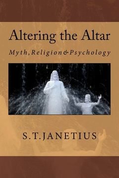 portada Altering the Altar: Myth, Religion & Psychology (en Inglés)