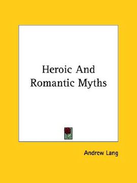 portada heroic and romantic myths (in English)