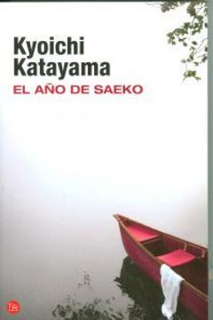 El año de Saeko (bolsillo) (FORMATO GRANDE) (in Spanish)