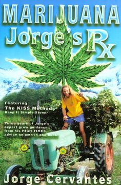 Marijuana: Jorge's RX (en Inglés)