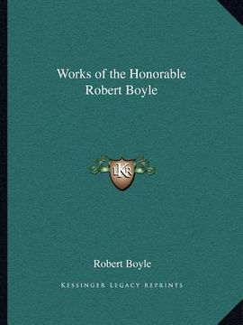 portada works of the honorable robert boyle (in English)