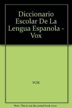 portada Diccionario escolar VOX de la Lengua Española (in Spanish)