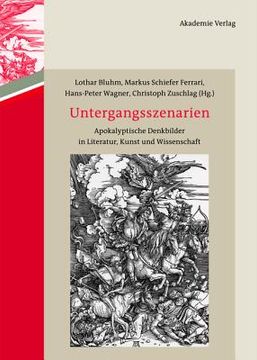 portada Untergangsszenarien: Apokalyptische Denkbilder in Literatur, Kunst und Wissenschaft (German Edition) [Hardcover ] (en Alemán)