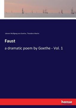 portada Faust: a dramatic poem by Goethe - Vol. 1 (in English)