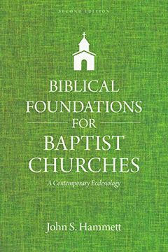 portada Biblical Foundations for Baptist Churches: A Contemporary Ecclesiology (en Inglés)