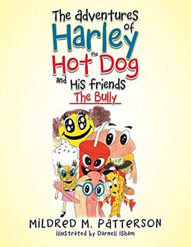 portada The Adventures of Harley the Hotdog and his Friends: The Bully (en Inglés)